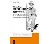 Tilman Nagel Muslimische Gottesfreundschaft (Copertina rigida)