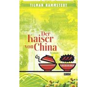 Tilman Rammstedt Der Kaiser von China: Roman (Copertina rigida)