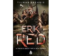 Tilman Roehrig Erik the Red (Copertina rigida)