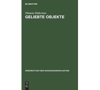 Tilmann Habermas Geliebte Objekte (Copertina rigida)