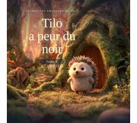 Tilo a peur du noir.