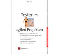 Tilo Linz Testen in agilen Projekten: Methoden und Techniken (Copertina rigida)