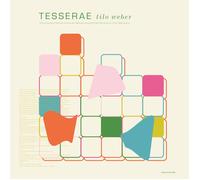 Tilo Weber Tesserae (CD) Album