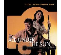 TILSTON, STEVE & MAGGIE B - ALL UNDER THE SUN