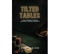 Tilted Tables: The Hidden System Behind Casino Profits