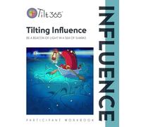 Tilting Influence: Be a Beacon of Light in a Sea of Sharks (For use with Agility Growth Tracker)