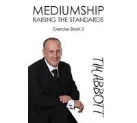 Tim Abbott Mediumship Raising The Standards (Tascabile)
