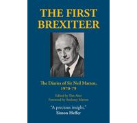 Tim Aker Anthony Marten The First Brexiteer (Tascabile)