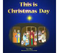 Tim Allyn This is Christmas Day (Tascabile)