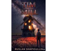 Tim and the Mill