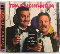 Tim and Willy - Tim & Willennium: 1999 Highlights from the First 1000 Years of Tim & Willy in the Morning, KNIX FM 102.5