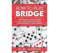 Tim Ander How to Play Bridge (Tascabile) Card Games for Beginners