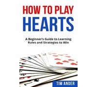 Tim Ander How To Play Hearts (Tascabile) Card Games for Beginners