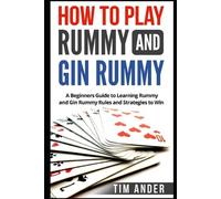Tim Ander How to Play Rummy and Gin Rummy (Tascabile) Card Games for Beginners
