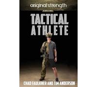 Tim Anderson Chad Faulkne Original Strength for the Tactical Athlet (Tascabile)