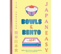 Tim Anderson JapanEasy Bowls & Bento (Copertina rigida)