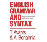 Tim Avants Abdellah Benahnia English Grammar and Syntax (Copertina rigida)