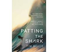 Tim Baker Patting the Shark (Tascabile)