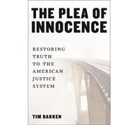 Tim Bakken The Plea of Innocence (Copertina rigida)