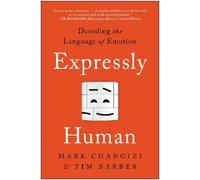 Tim Barber Mark Changizi Expressly Human (Tascabile)