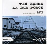 Tim Barry / La Par Force - Live [2006] (NTSC) [Edizione: Regno Unito]