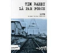 Tim Barry / La Par Force - Live [Edizione: Regno Unito]
