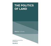 Tim Bartley The Politics of Land (Copertina rigida)