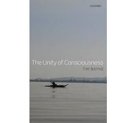 Tim Bayne The Unity of Consciousness (Copertina rigida)