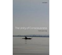 Tim Bayne The Unity of Consciousness (Copertina rigida)
