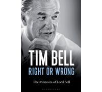 Tim Bell Right or Wrong (Copertina rigida)