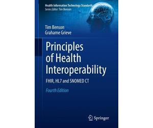 Tim Benson Grahame Grieve Principles of Health Interoperability (Tascabile)