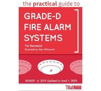 Tim Benstead The Practical Guide to Grade-D Fire Alarm Systems (Tascabile)
