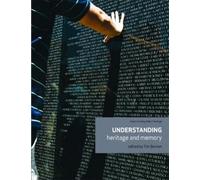 Tim Benton Understanding heritage and memory (Tascabile)