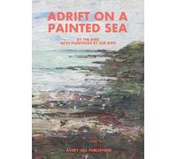 Tim Bird Adrift on a Painted Sea (Tascabile)