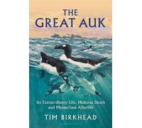 Tim Birkhead The Great Auk (Copertina rigida) (PRESALE 13/03/2025)