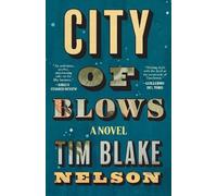 Tim Blake Nelson City of Blows (Tascabile)