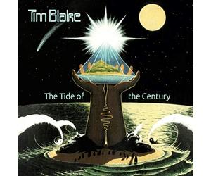 Tim Blake - Tide Of The Century: Remastered Edition