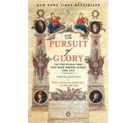 Tim Blanning The Pursuit of Glory (Tascabile) Penguin History of Europe