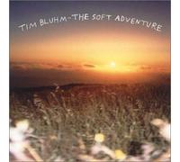 Tim Bluhm - Soft Adventur/Colts