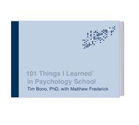Tim Bono Matthew Frede 101 Things I Learned in Psychology Sc (Copertina rigida)