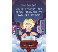 Tim Book Two: Vinyl Adventures from Istanbul to San Francisco