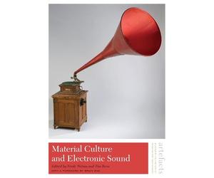 Tim Boon Material Culture and Electronic Sound (Tascabile)