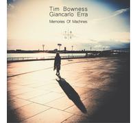 Tim Bowness & Giancarlo Erra Memories of Machines (Vinyl LP)