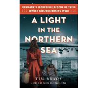Tim Brady – A Light in the Northern Sea – Copertina rigida – Citadel