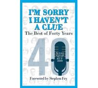 Tim Brooke-Taylor Jack Dee Barry C I’m Sorry I Haven't a Clue: The B (Tascabile)