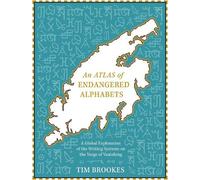 Tim Brookes An Atlas of Endangered Alphabets (Copertina rigida)
