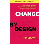 Tim Brown Change by Design, Revised and Updated (Copertina rigida)