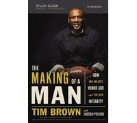 Tim Brown The Making of a Man Study Guide (Tascabile)