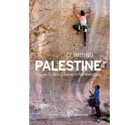 Tim Bruns Benjamin Korff Albert Moser Climbing Palestine (Tascabile)