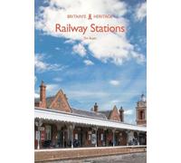 Tim Bryan Railway Stations (Tascabile) Britain's Heritage